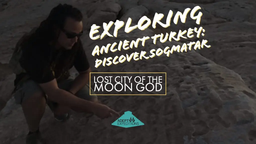 Exploring Ancient Turkey Discover Sogmatar Lost City