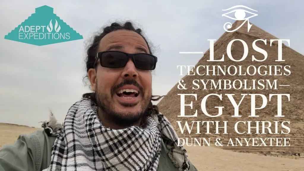 Lost Technologies & Symbolism in Egypt with Chris Dunn Anyextee-tour