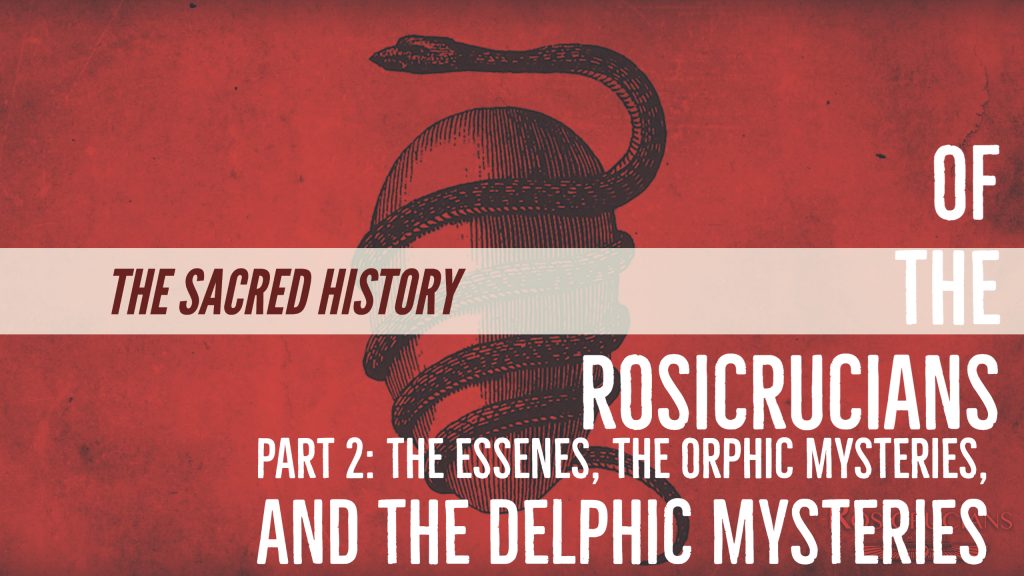 The Sacred History Part 2 Essens, Orphic, Delphic mysteries